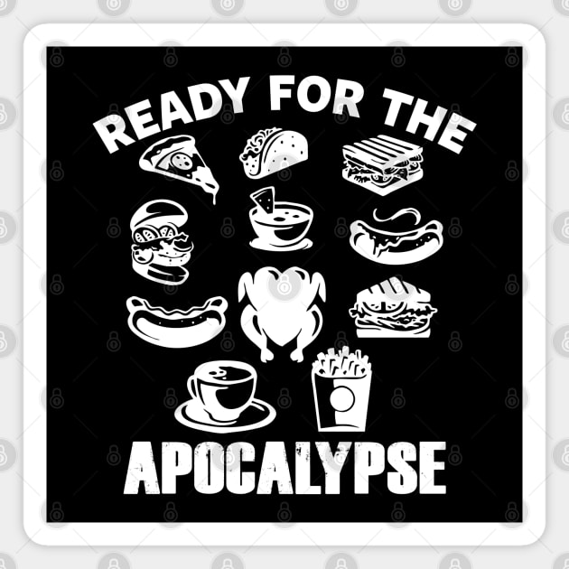 Funny Apocalypse Junk Food Foodie Slogan Prepper Meme Magnet by BoggsNicolas